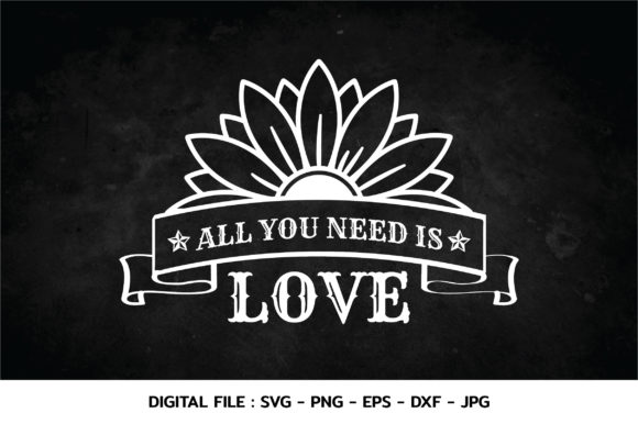 All You Need is Love Quotes Svg