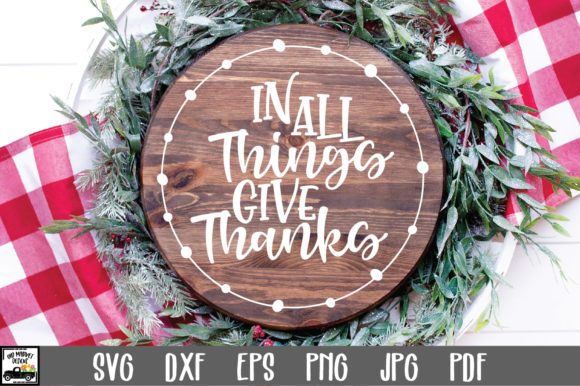 In All Things Give Thanks SVG File