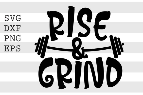 Rise and Grind SVG