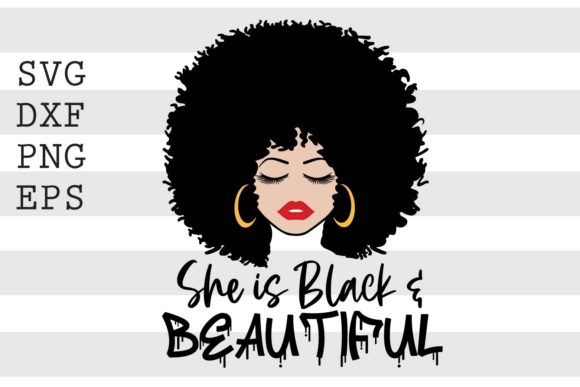 She is Black and Beautiful SVG